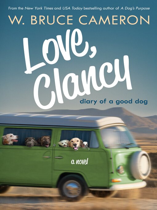 Title details for Love, Clancy by W. Bruce Cameron - Available
